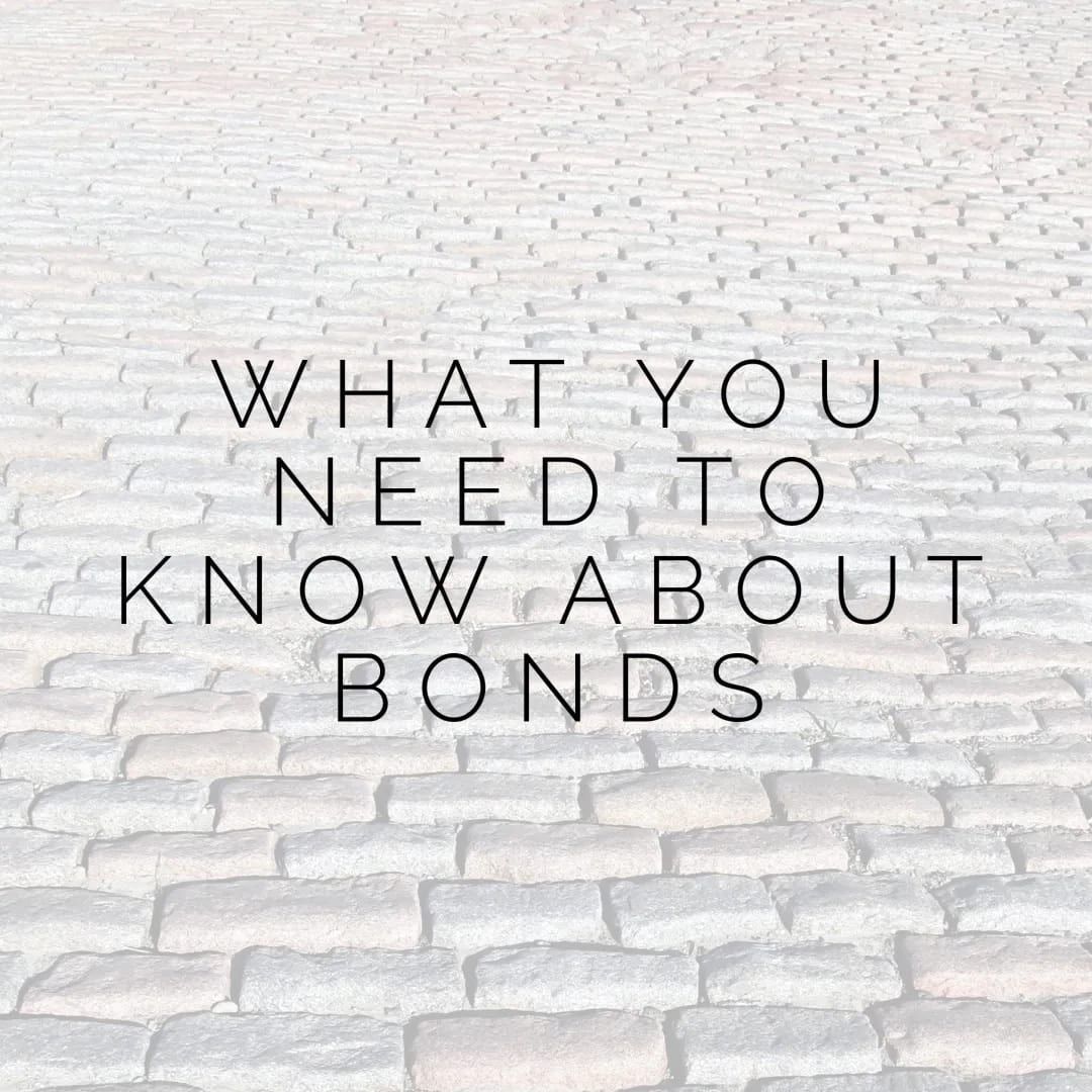 What You Need to Understand About Bonds